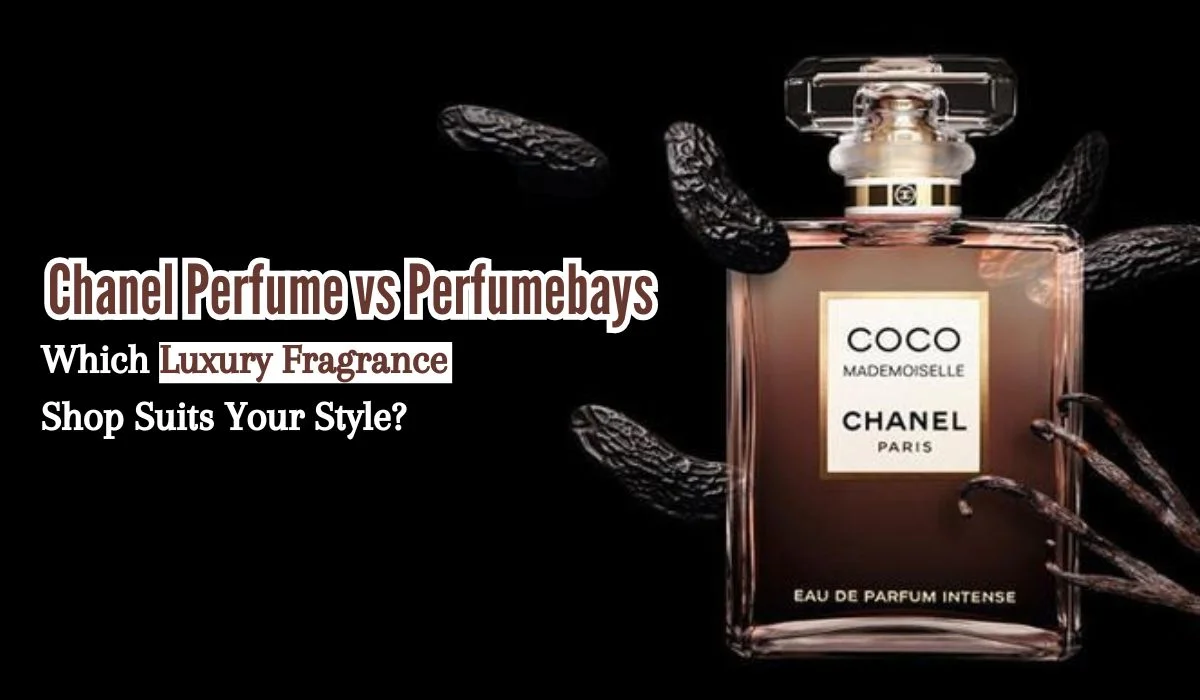 Chanel Perfume vs Perfumebays Which Luxury Fragrance Shop Suits Your Style 