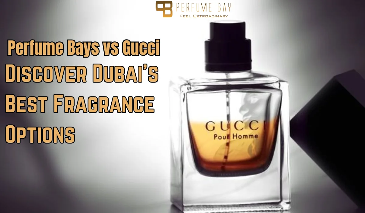 Perfume Bays vs Gucci