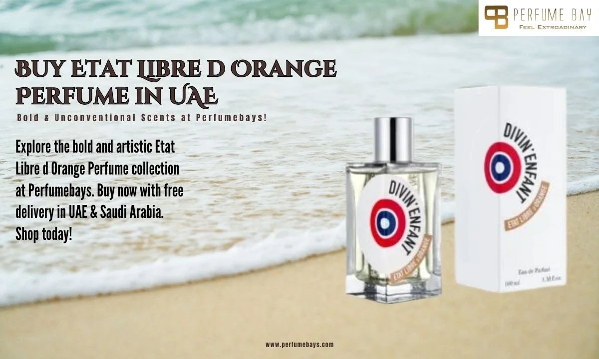 Buy Etat Libre d Orange Perfume in UAE