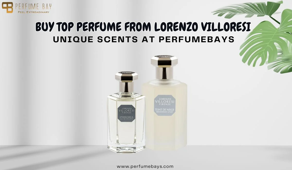 Buy Top Perfume from Lorenzo Villoresi – Unique Scents at Perfumebays