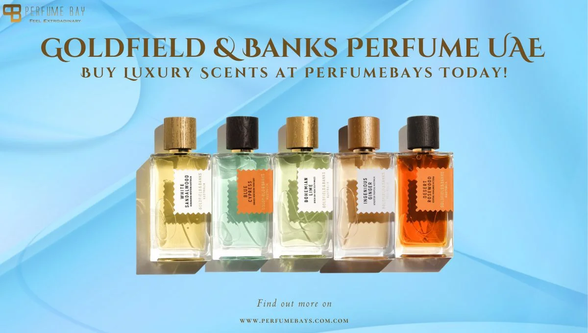 Goldfield & Banks Perfume UAE