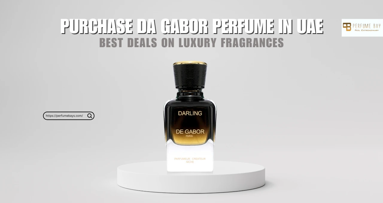 Purchase Da Gabor Perfume in UAE – Best Deals on Luxury Fragrances