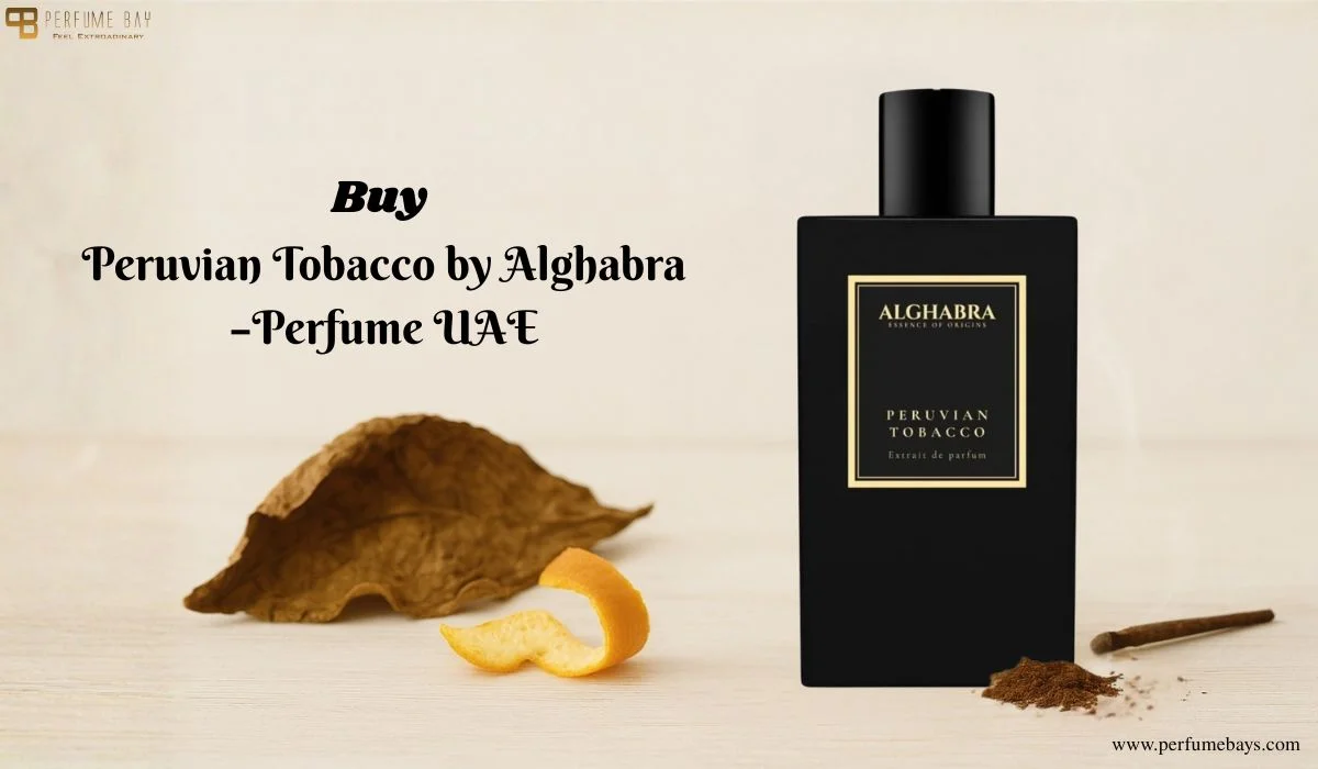 alghabra cuban tobacco Buy Peruvian Tobacco by Alghabra – Perfume UAE