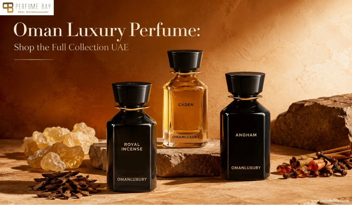 Oman Luxury Perfume Shop the Full Collection UAE